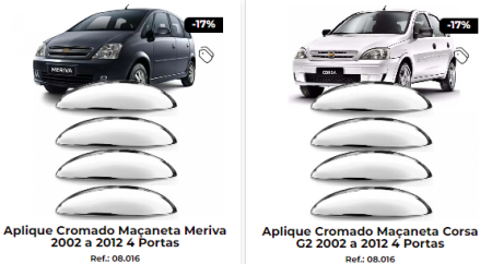 APLIQUE DE MACANETA 4P - CORSA G2 02/2012 / MERIVA 02/2012